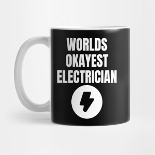 World okayest electrician Mug